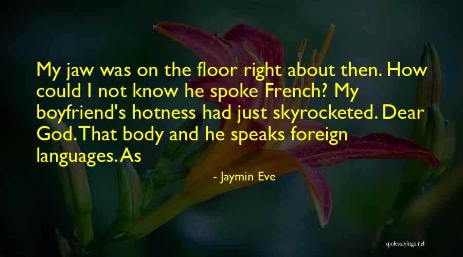 Jaymin Eve Quotes 1588316