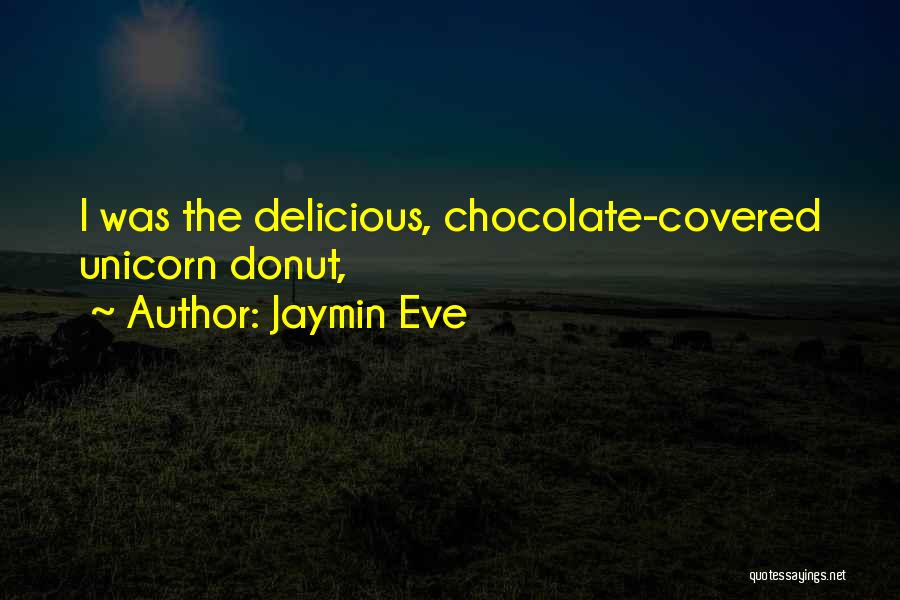 Jaymin Eve Quotes 2025320