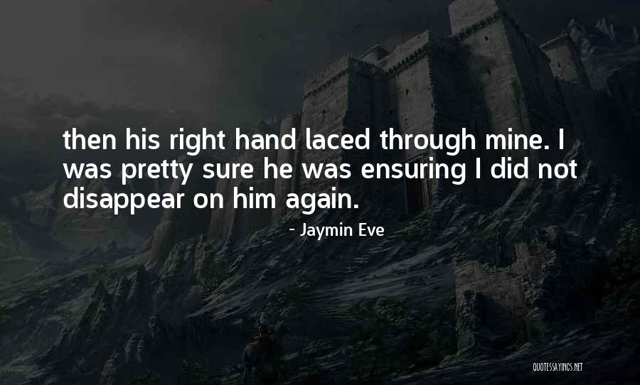 Jaymin Eve Quotes 217741