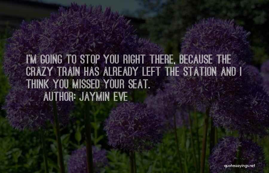 Jaymin Eve Quotes 683305