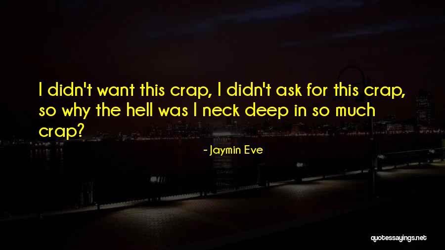 Jaymin Eve Quotes 899212