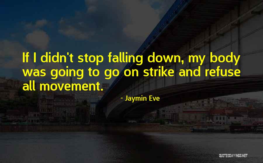 Jaymin Quotes By Jaymin Eve Jaymin Quotes By Jaymin Eve