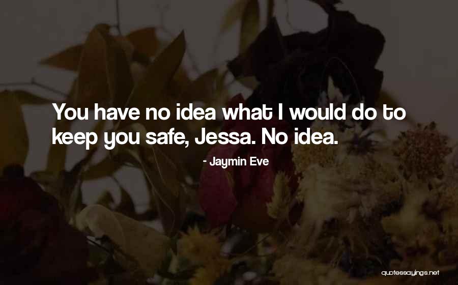 Jaymin Quotes By Jaymin Eve Jaymin Quotes By Jaymin Eve