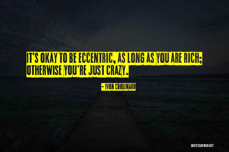 Jayna Murray Quotes By Yvon Chouinard Jayna Murray Quotes By Yvon Chouinard