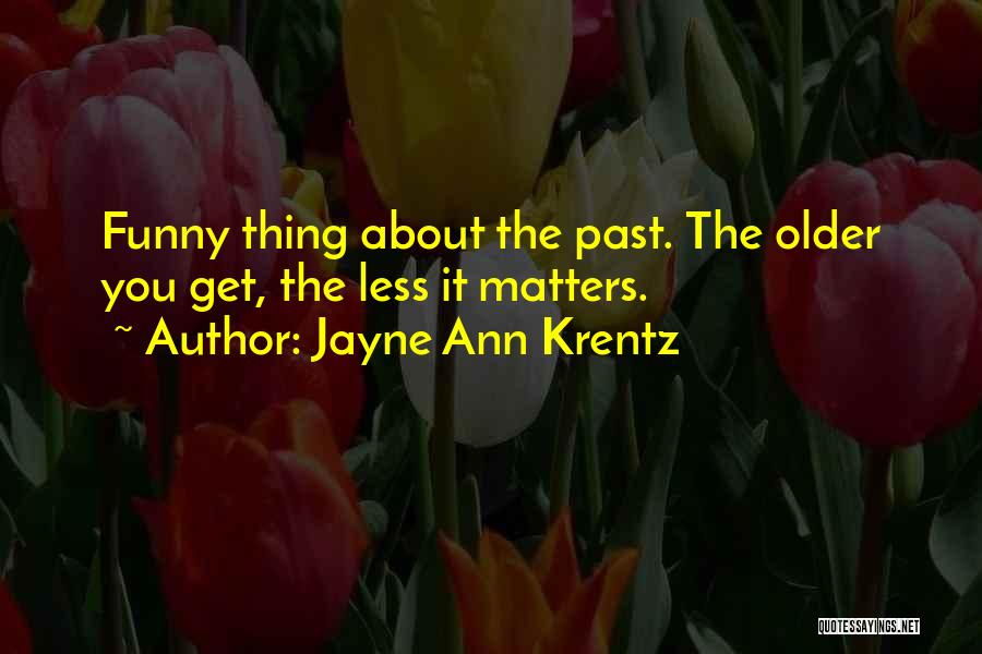 Jayne Ann Krentz Quotes 398599