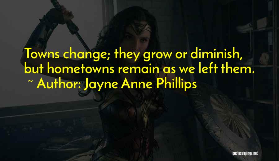 Jayne Anne Phillips Quotes 410098