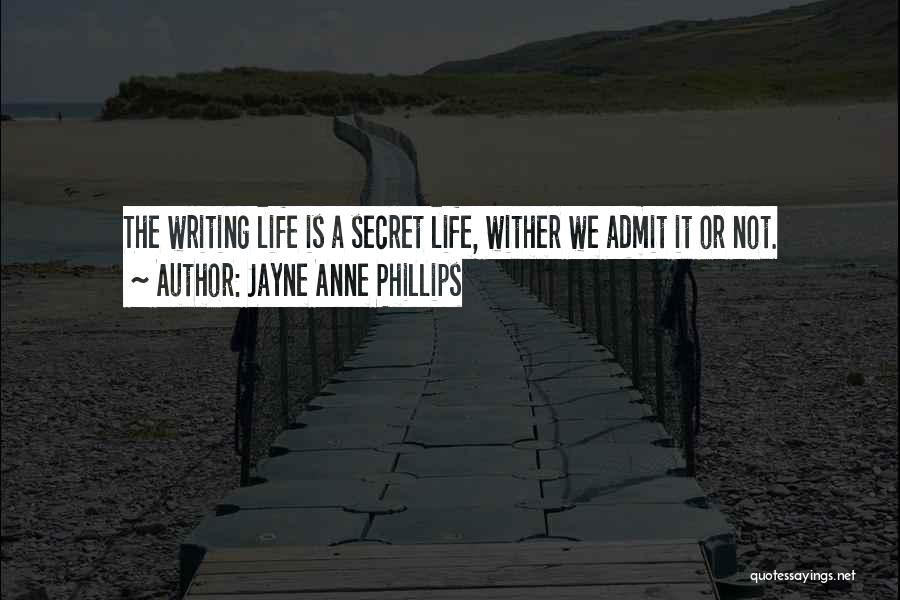 Jayne Anne Phillips Quotes 926181