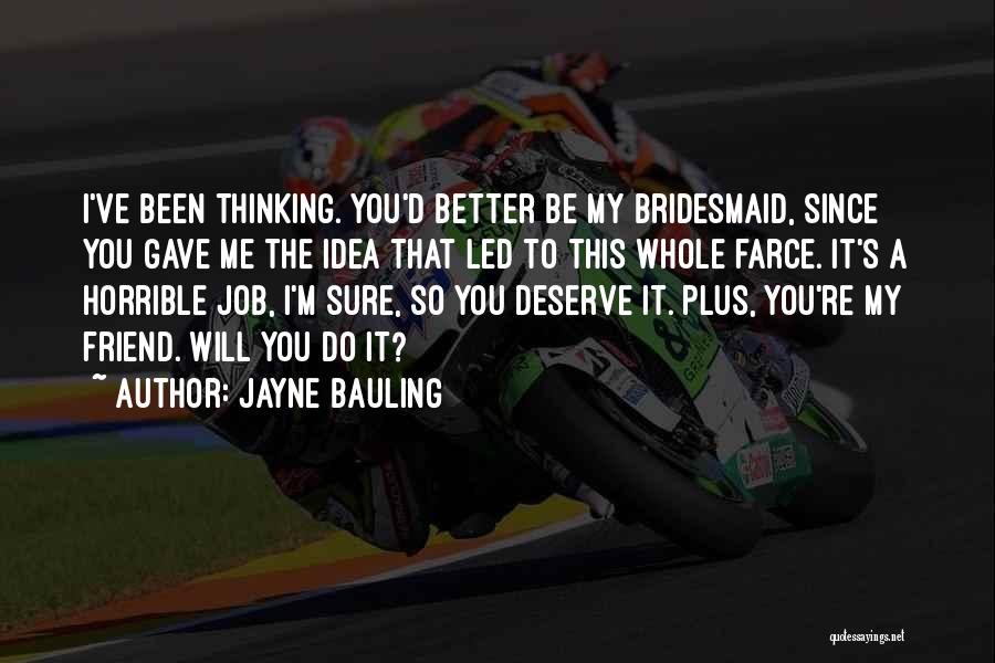 Jayne Bauling Quotes 1412316