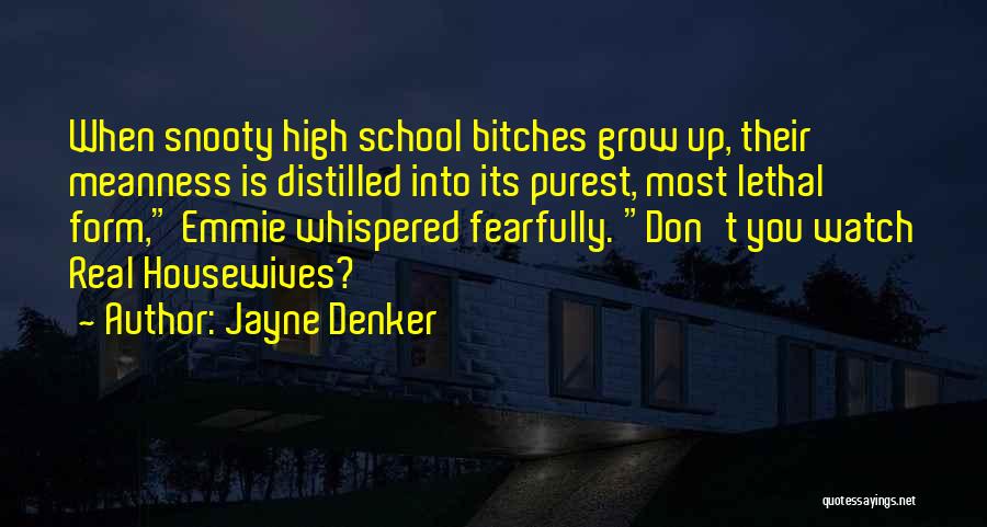 Jayne Denker Quotes 724656