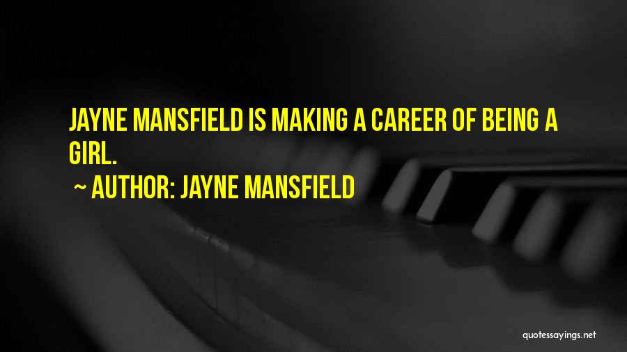 Jayne Mansfield Quotes 1855550