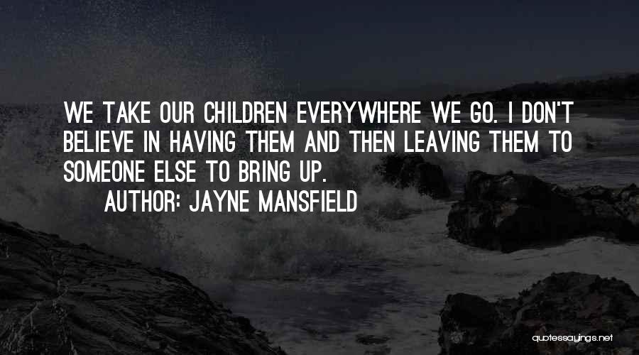 Jayne Mansfield Quotes 751821