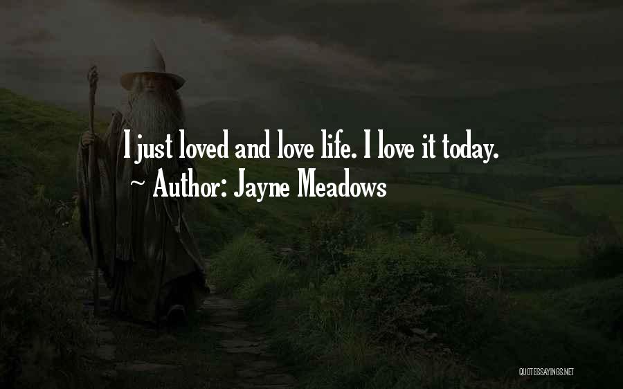 Jayne Meadows Quotes 1038195