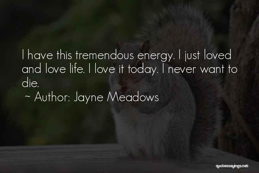 Jayne Meadows Quotes 285937