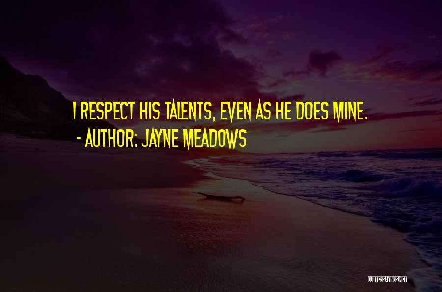 Jayne Meadows Quotes 306000