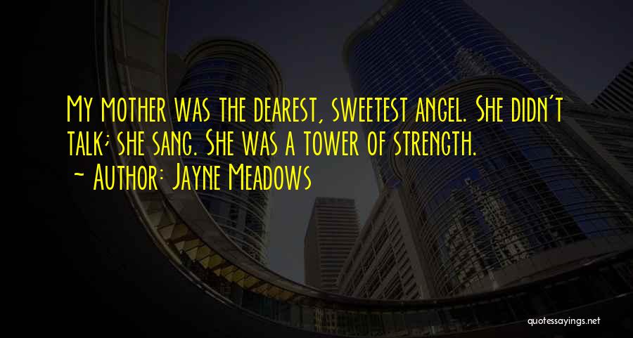 Jayne Meadows Quotes 388936