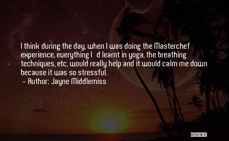 Jayne Middlemiss Quotes 1382716