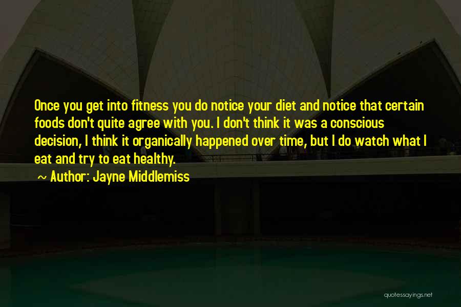 Jayne Middlemiss Quotes 528143