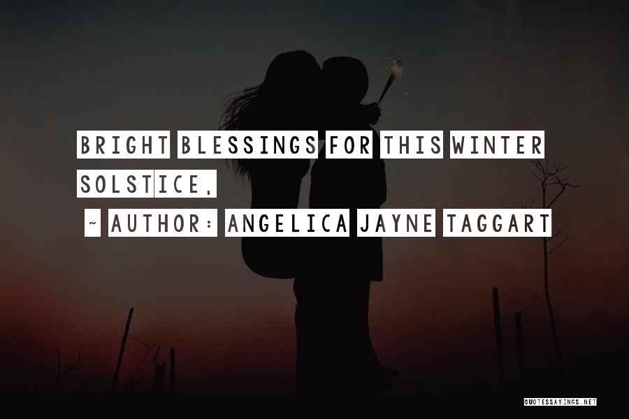 Jayne Quotes By Angelica Jayne Taggart