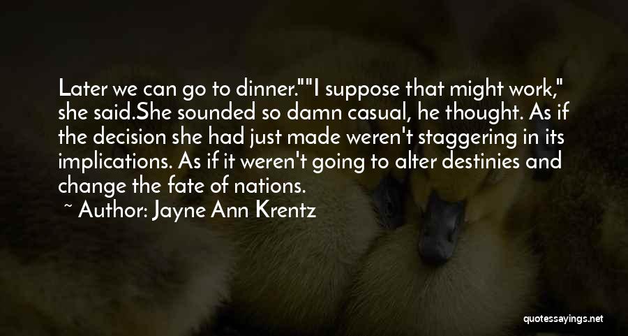 Jayne Quotes By Jayne Ann Krentz