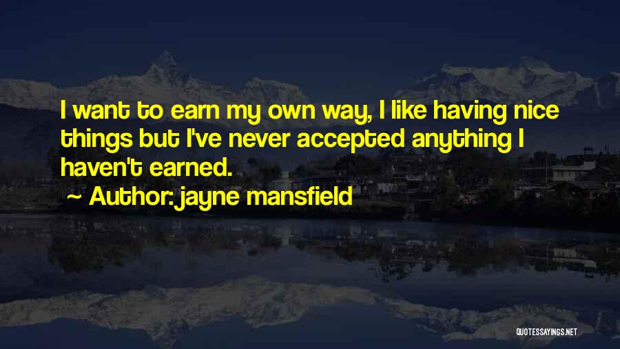 Jayne Quotes By Jayne Mansfield