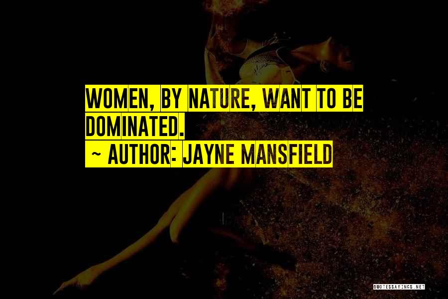 Jayne Quotes By Jayne Mansfield