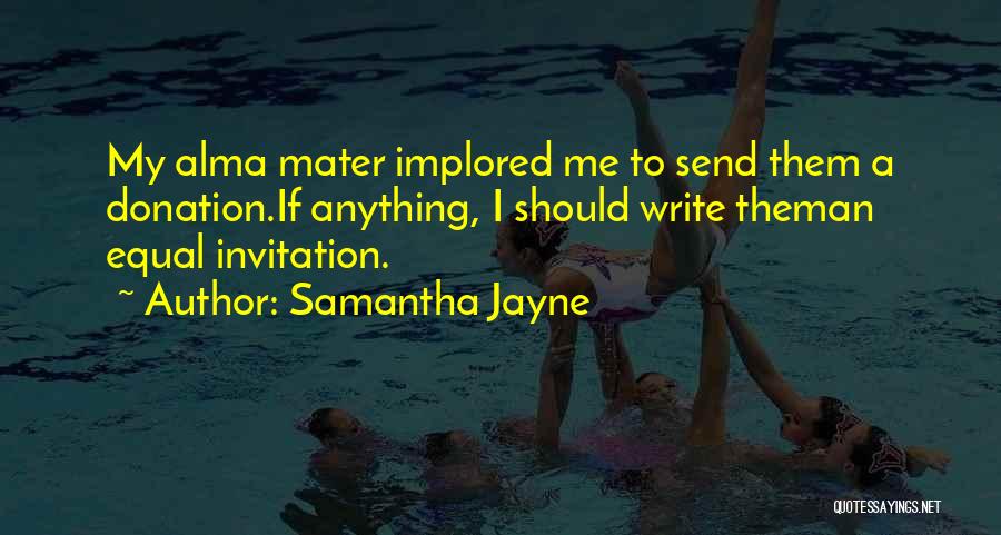 Jayne Quotes By Samantha Jayne