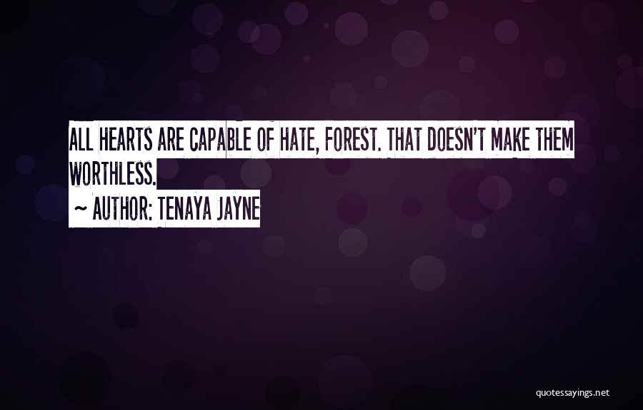 Jayne Quotes By Tenaya Jayne