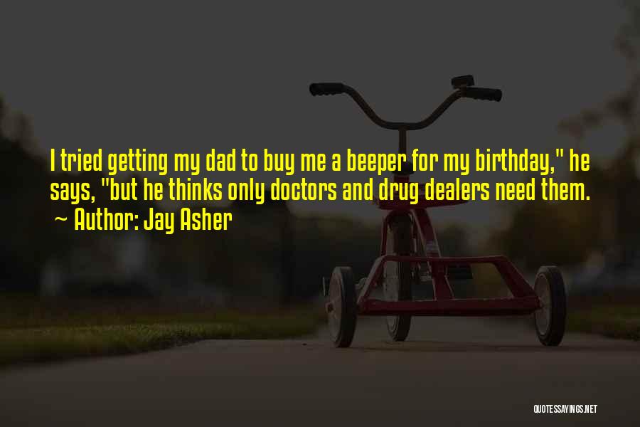 Jay's Dad Quotes By Jay Asher