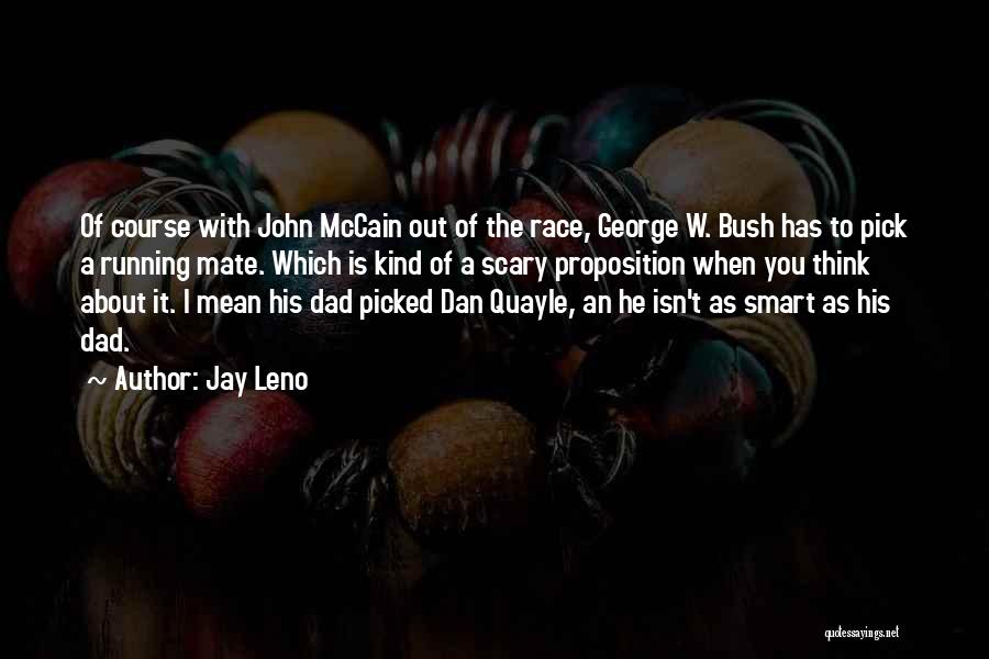 Jay's Dad Quotes By Jay Leno