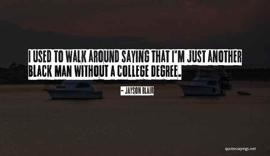 Jayson Blair Quotes 1093505 Jayson Blair Quotes 1093505