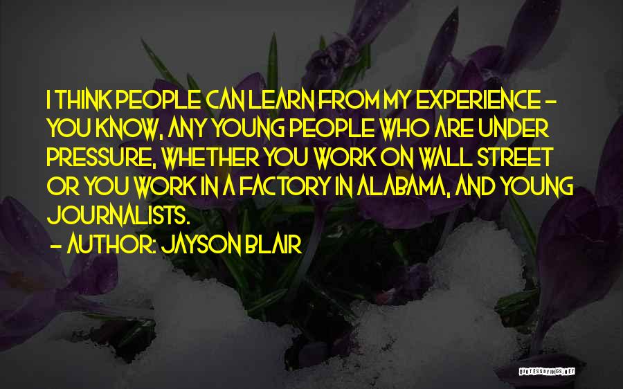 Jayson Blair Quotes 1126108