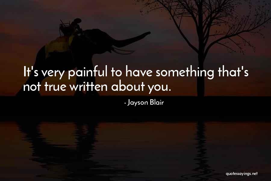 Jayson Blair Quotes 1388941 Jayson Blair Quotes 1388941