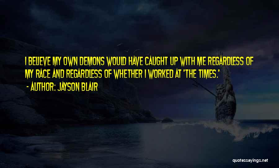 Jayson Blair Quotes 1698658