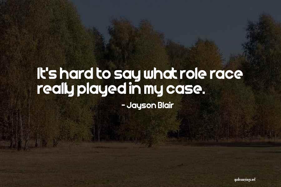 Jayson Blair Quotes 1802607 Jayson Blair Quotes 1802607