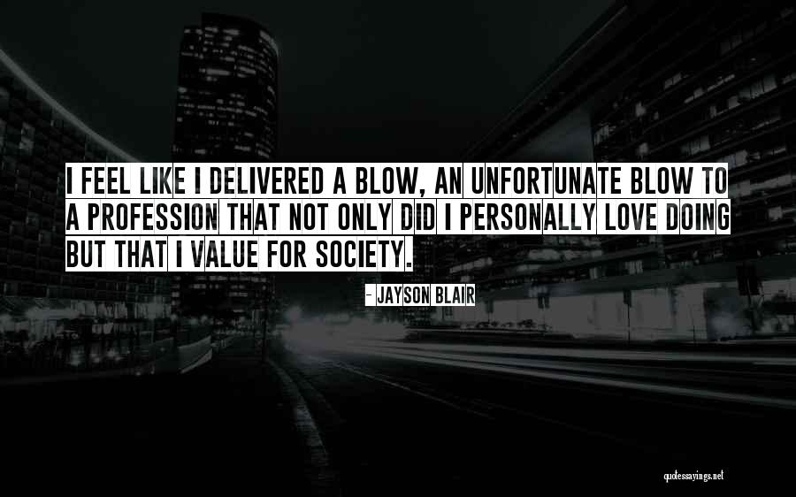 Jayson Blair Quotes 213917