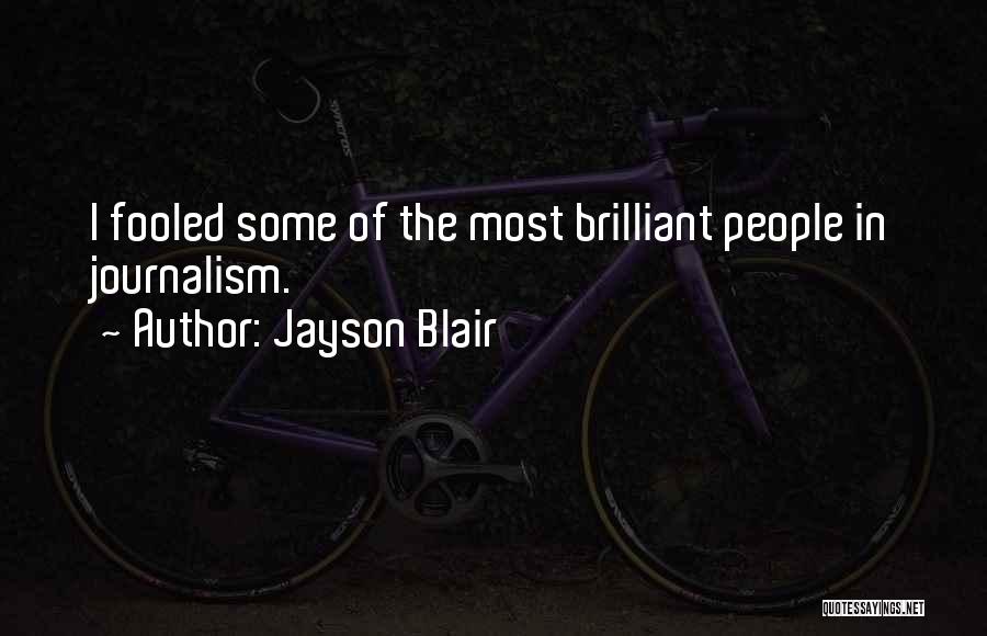 Jayson Blair Quotes 2172135