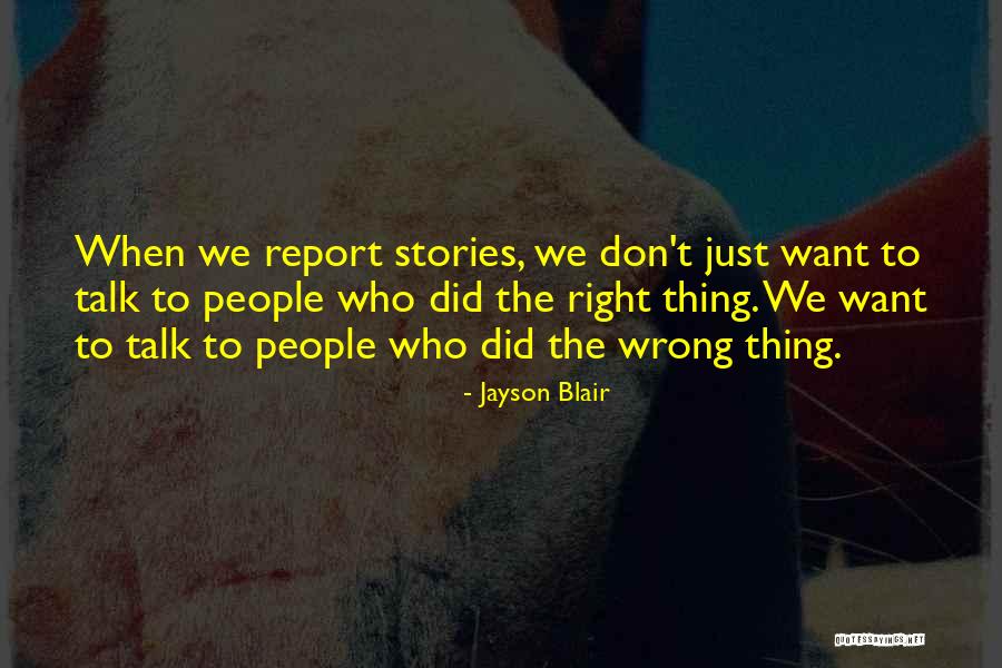 Jayson Blair Quotes 850668