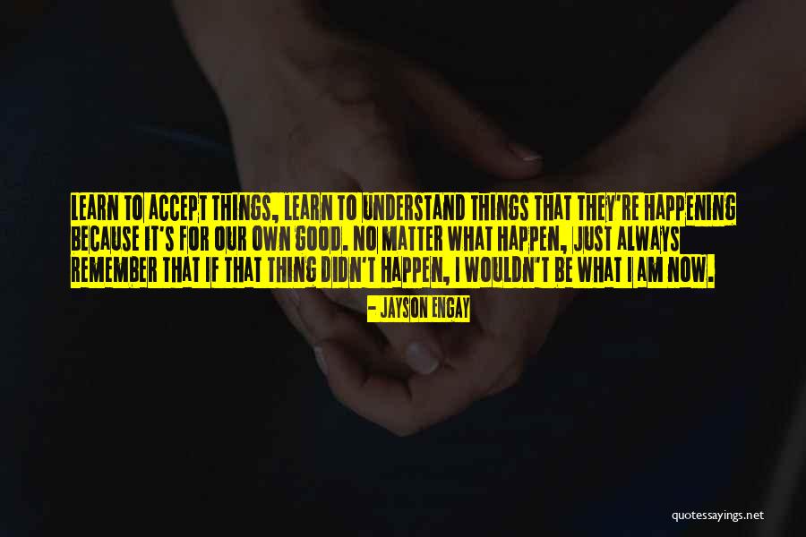 Jayson Engay Quotes 1259452 Jayson Engay Quotes 1259452