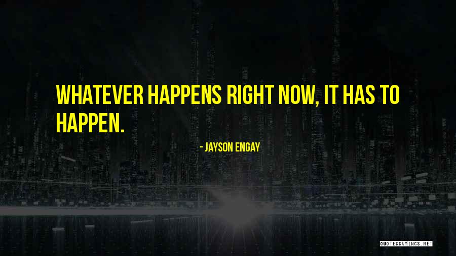 Jayson Engay Quotes 1691740 Jayson Engay Quotes 1691740