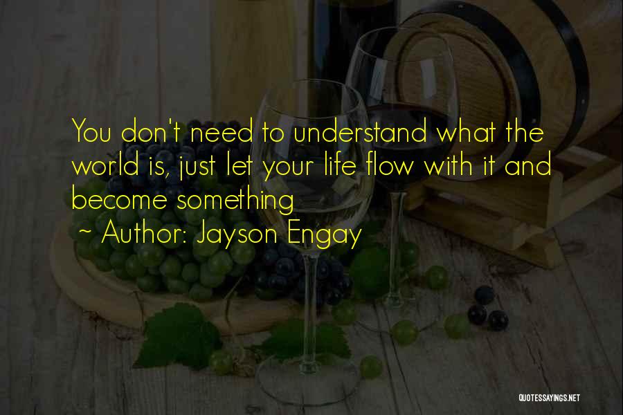 Jayson Engay Quotes 1917678