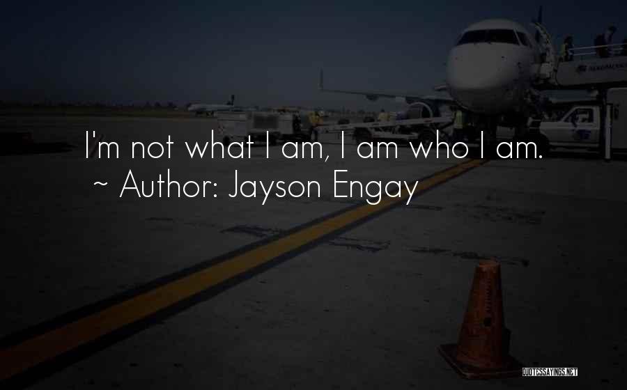 Jayson Engay Quotes 2084643 Jayson Engay Quotes 2084643