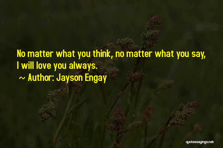 Jayson Engay Quotes 89900