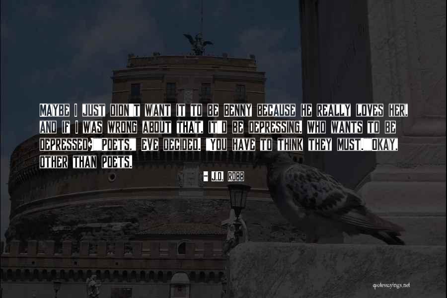 Jazmene Mosley Quotes By J.D. Robb Jazmene Mosley Quotes By J.D. Robb