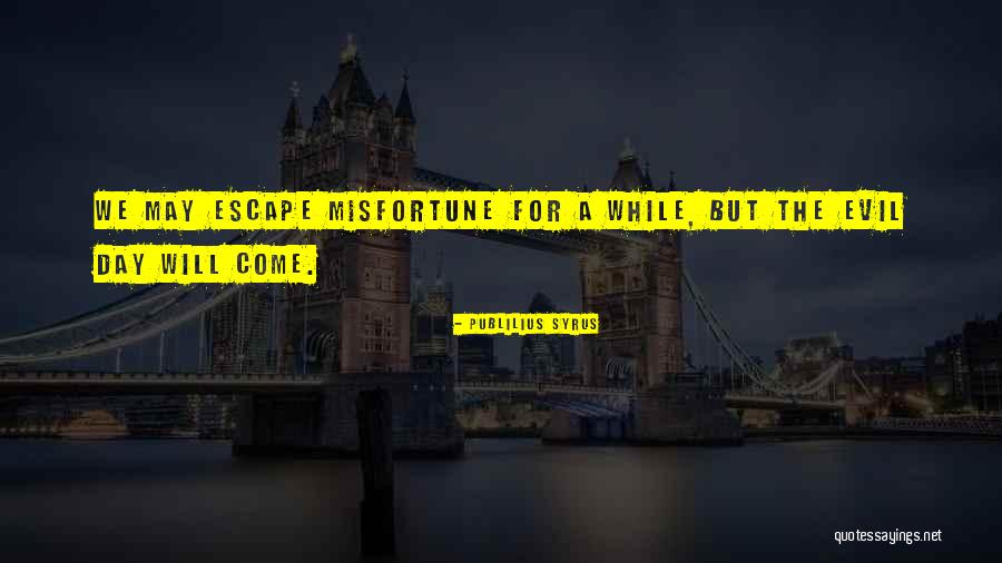 Jazmene Mosley Quotes By Publilius Syrus Jazmene Mosley Quotes By Publilius Syrus