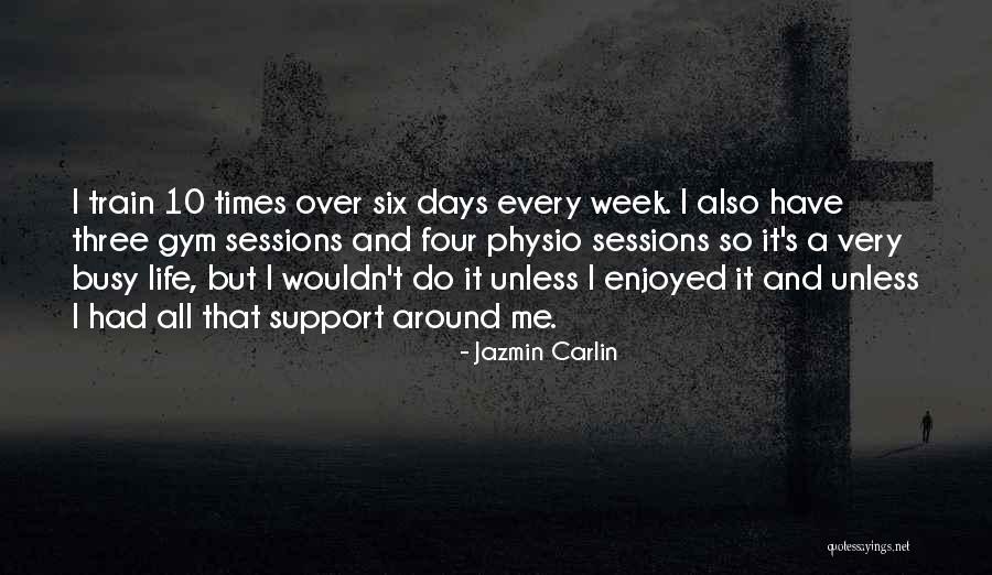 Jazmin Carlin Quotes 1383723