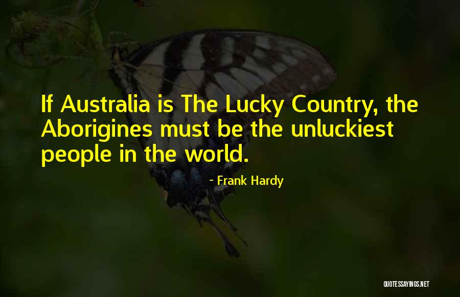 Jazmina Volcan Quotes By Frank Hardy Jazmina Volcan Quotes By Frank Hardy