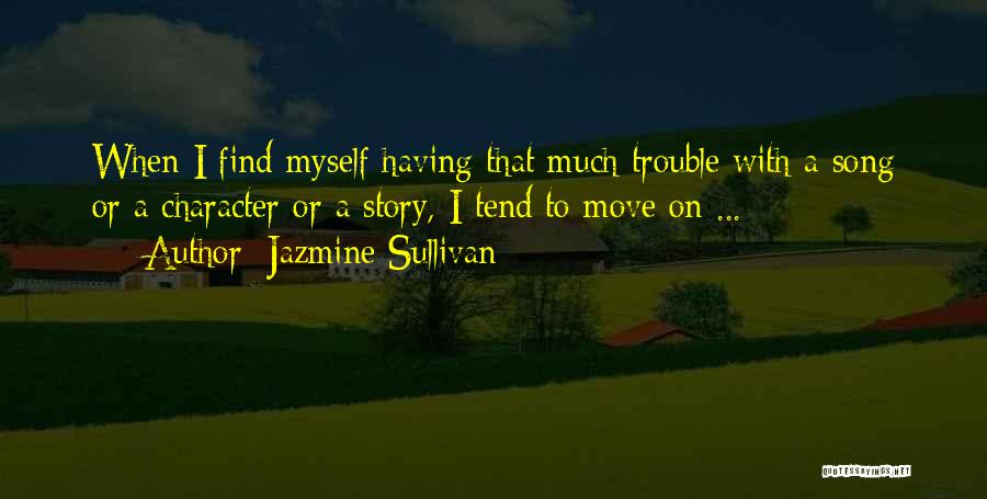 Jazmine Sullivan Quotes 1111836