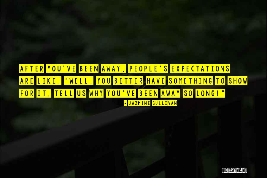 Jazmine Sullivan Quotes 2109724 Jazmine Sullivan Quotes 2109724