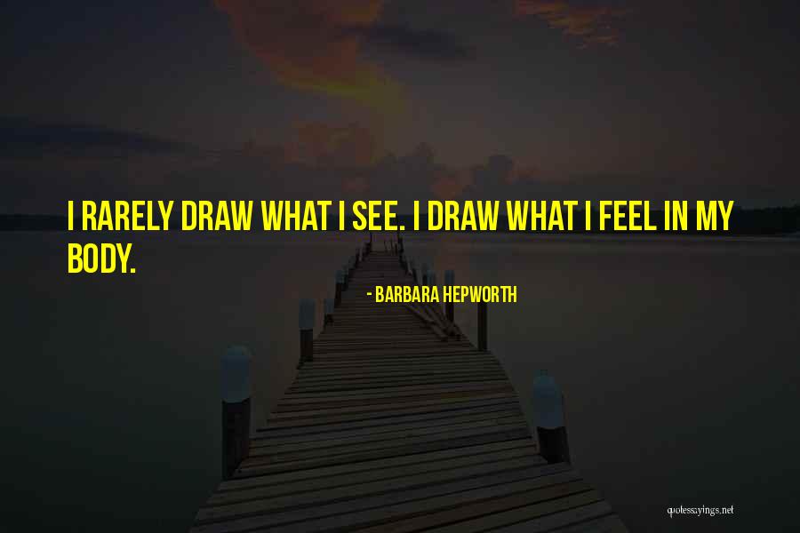 Jazmyne Joy Quotes By Barbara Hepworth Jazmyne Joy Quotes By Barbara Hepworth