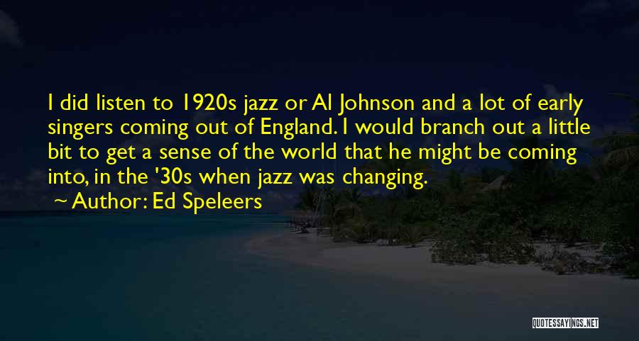 Jazz 1920s Quotes By Ed Speleers